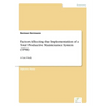 Factors Affecting the Implementation of a Total Productive Maintenance System (TPM): A Case Study