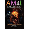 A Mind For Life: The Awareness Journey