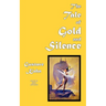 The Tale of Gold and Silence