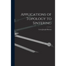 Applications of Topology to Sintering