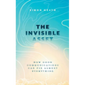 The Invisible Asset: How Good Communications Can Fix Almost Everything
