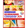 Homemade Ice Cream Maker Cookbook 2024: Kitchen Aid Delicious Frozen Delight Recipe