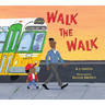 Walk the Walk