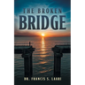 The Broken Bridge