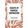 Essays in Radical Empiricism
