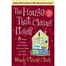 The House That Cleans Itself: 8 Steps to Keep Your Home Twice as Neat in Half the Time