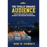 The Totally Engaged Audience: The Ultimate Guide for Fearless, Authentic & Engaging Presentations