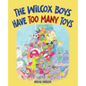 The Wilcox Boys Have Too Many Toys