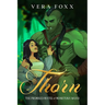 Thorn: A Steamy Orc Rom-Com