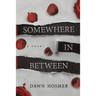 Somewhere In Between