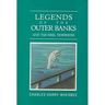Legends of the Outer Banks and Tar Heel Tidewater