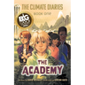 The Climate Diaries: Book One- The Academy