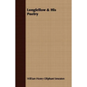 Longfellow & His Poetry