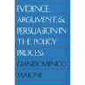 Evidence, Argument, and Persuasion in the Policy Process (Revised)