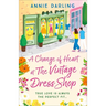 A Change of Heart at the Vintage Dress Shop: A Heartwarming and Hilarious Romantic Read