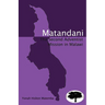 Matandani: The Second Adventist Mission