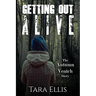 Getting Out Alive: The Autumn Veatch Story