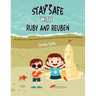Stay Safe with Ruby and Reuben: An Interactive Safety Book for Preschoolers and Primary School Children