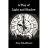 A Play of Light and Shadow