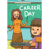 This Is Not A Kid's Book: Career Day