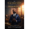 The Teacher Crisis: A Global Strategy for Reclaiming the Classroom