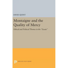 Montaigne and the Quality of Mercy: Ethical and Political Themes in the Essais