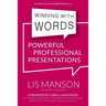 Winning With Words: Powerful Professional Presentations