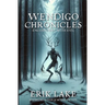 Wendigo Chronicles: Encounters with Evil