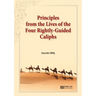 Principles from the Lives of the Four Rightly - Guided Caliphs: English Translation of Turkish Title - Hulefâ-i Râşidîn'den Hayat Düsturları