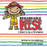 Remarkable Reese: I Want to be a Firefighter