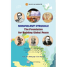 NONVIOLENT STRUGGLE - The Foundation for Building Global Peace