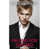 Falling For Oxford: A Sweet Gay Contemporary Romance Novella