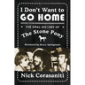 I Don't Want to Go Home: The Oral History of the Stone Pony