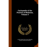 Cyclopædia of the Practice of Medicine, Volume 3