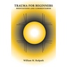 Trauma For Beginners