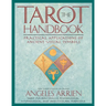 The Tarot Handbook: Practical Applications of Ancient Visual Symbols