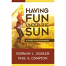 Having Fun Under The Sun: A Study of Ecclesiastes