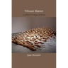 Vibrant Matter: A Political Ecology of Things