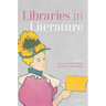 Libraries in Literature