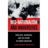 Neo-Nationalism and Universities: Populists, Autocrats, and the Future of Higher Education