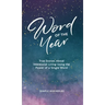 Word of the Year: True Stories About Intentional Living Using the Power of a Single Word