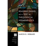 Reading Daniel as a Text in Theological Hermeneutics