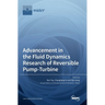 Advancement in the Fluid Dynamics Research of Reversible Pump-Turbine