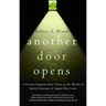 Another Door Opens: A Psychic Explains How Those in the World of Spirit Continue to Impact Our Lives