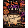 Who Is the Halloween Candy Killer? 50 Easy Murder Mystery Logic Puzzles for Adults: Dark Whodunit Candy Shop Floor Plan & Murder Room Logic Challenges