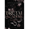 Brutal Academy Complete Collection