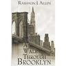 A Walk Through Brooklyn