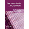Fiscal Decentralization and Development: Experiences of Three Developing Countries in Southeast Asia