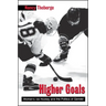 Higher Goals: Women's Ice Hockey and the Politics of Gender