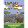 Tambo and Her Greatest Adventure